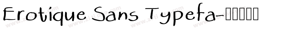 Erotique Sans Typefa字体转换